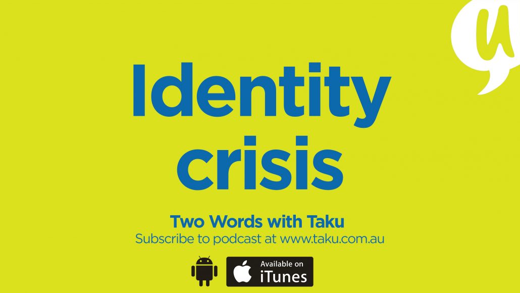 Identity Crisis African Australian Taku Podcast