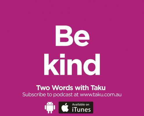 Be Kind Taku Mbudzi Podcast Melbourne