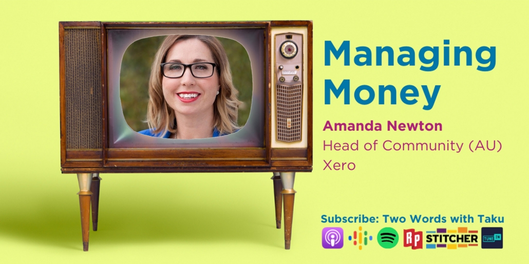 Amanda Newton Xero Two Words Taku Podcast