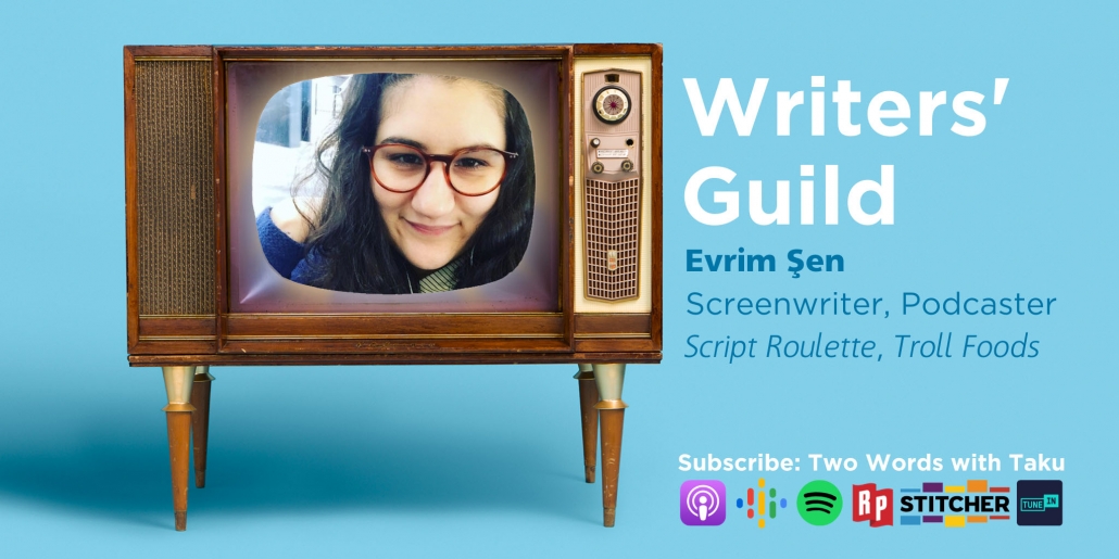 Evrim Sen Screenwriter Podcaster