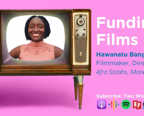 Hawanatu Bangura Filmmaker Taku Podcast